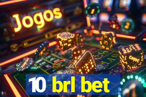 10 brl bet